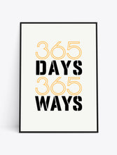 Load image into Gallery viewer, 356 DAYS 365 WAYS