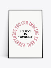 Load image into Gallery viewer, BELIEVE IN YOURSELF