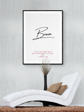 Load image into Gallery viewer, BRAVE