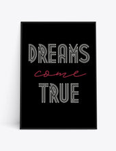 Load image into Gallery viewer, DREAMS COME TRUE 2