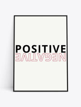 Load image into Gallery viewer, POSITIVE