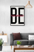 Load image into Gallery viewer, BE YOURSELF (White Version)