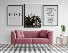 Load image into Gallery viewer, LOVE WHAT YOU DO Version 1
