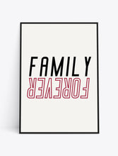 Load image into Gallery viewer, FAMILY FOREVER (White Version)
