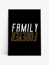 Load image into Gallery viewer, FAMILY FOREVER (Black &amp; Gold Version)
