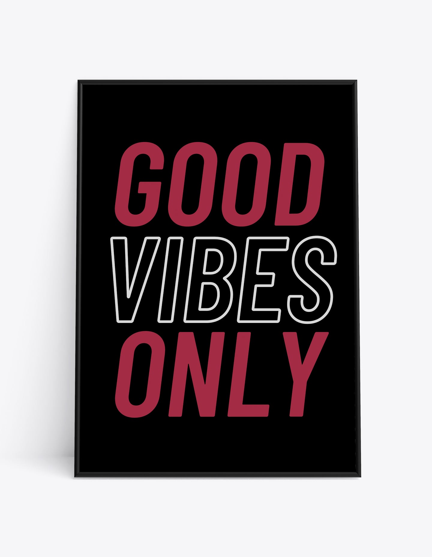 GOOD VIBES ONLY (Black & Wine Version)