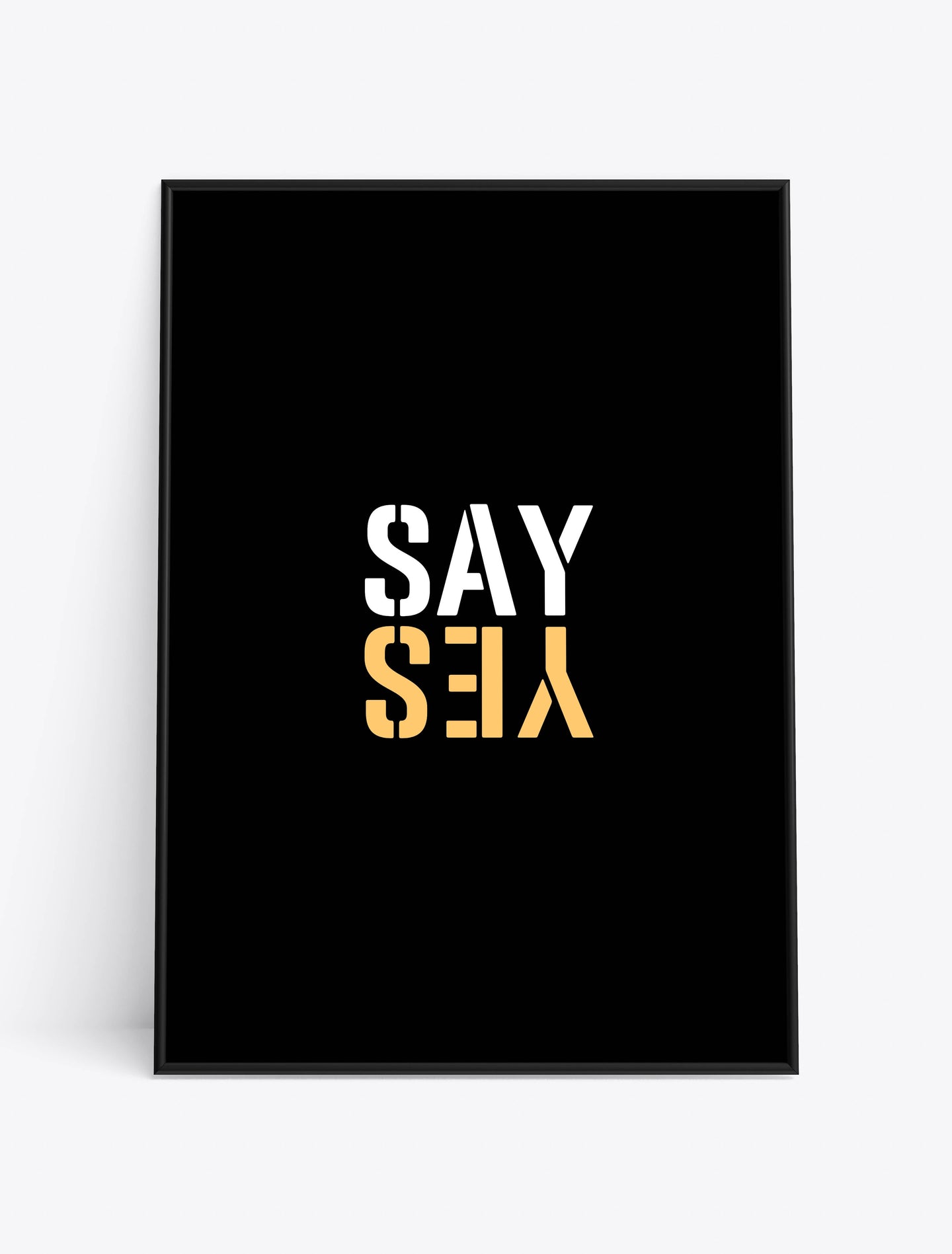 SAY YES (BLACK VERSION)