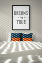 Load image into Gallery viewer, DREAMS COME TRUE 1
