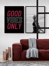 Load image into Gallery viewer, GOOD VIBES ONLY (Black &amp; Wine Version)
